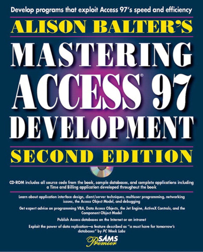 Alison Balter's Mastering Access 97 Development, Premier Edition, Second Edition