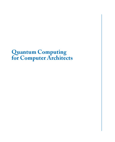 Quantum Computing for Computer Architects