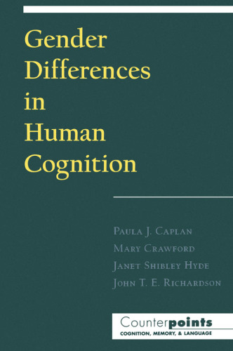 Gender Differences in Human Cognition (Counterpoints - Cognition, Memory and Language)