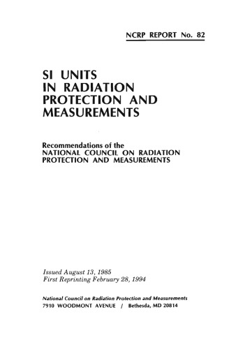 Si Units in Radiation Protection and Measurements: Recommendations of the National Council on Radiation Protection and Measurements (N C R P Report)