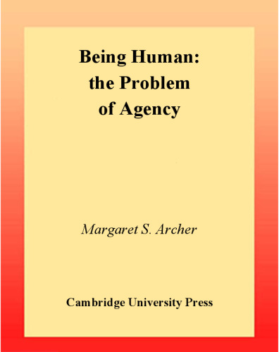Being Human: The Problem of Agency
