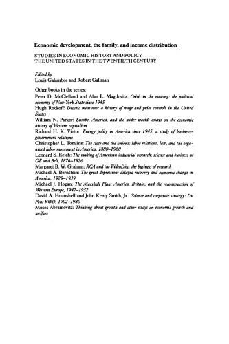 Economic Development, the Family, and Income Distribution: Selected Essays (Studies in Economic History and Policy: USA in the Twentieth Century)