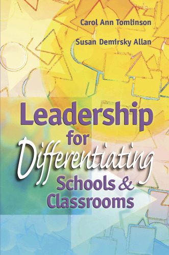 Leadership for Differentiating Schools and Classrooms