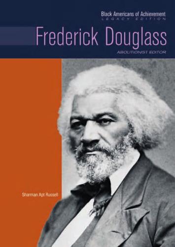 Frederick Douglass: Abolitionist Editor (Black Americans of Achievement)