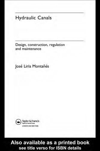 Hydraulic Canals: Design, Construction, Regulation and Maintenance