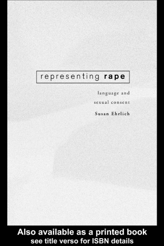 Representing Rape: Language and Sexual Consent
