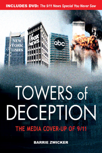 Towers of Deception: The Media Cover-up of 9 11