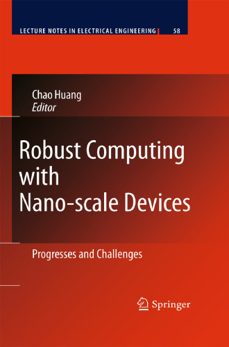 Robust Computing with Nano-scale Devices: Progresses and Challenges