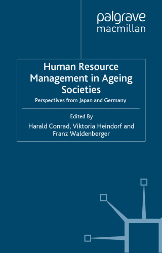 Human Resource Management in Aging Societies: Perspectives from Japan and Germany