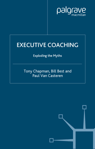 Executive Coaching: Exploding the Myths