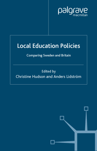 Local Education Policies: Comparing Britain and Sweden