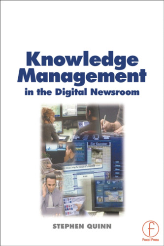 Knowledge Management in the Digital Newsroom