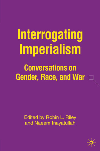 Interrogating Imperialism: Conversations on Gender, Race, and War