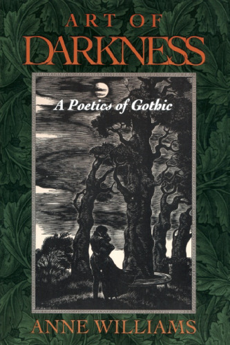 Art of Darkness: A Poetics of Gothic