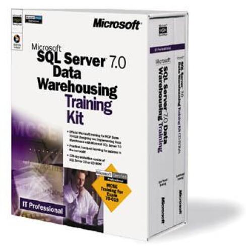 Microsoft SQL Server 7 Data Warehousing Technical Support Training Kit