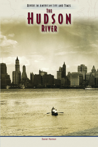 Hudson River (Rivers in American Life and Times)