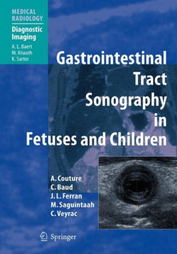 Gastrointestinal Tract Sonography in Fetuses and Children (Medical Radiology   Diagnostic Imaging)