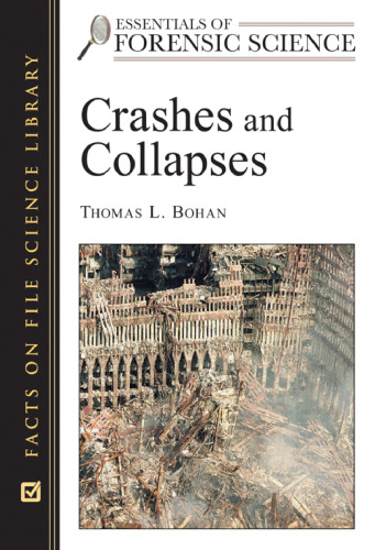 Crashes and Collapses (Essentials of Forensic Science)