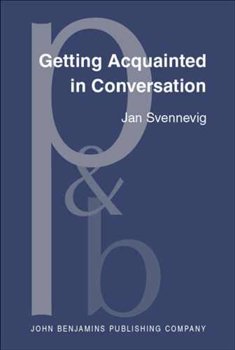 Getting Acquainted in Conversation: A Study of Initial Interactions