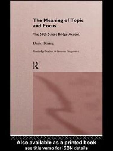 The Meaning of Topic and Focus: The 59th Bridge Street Accent
