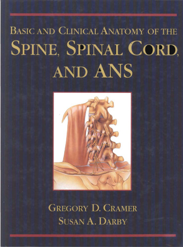 Basic and Clinical Anatomy of the Spine, Spinal Cord, and Ans