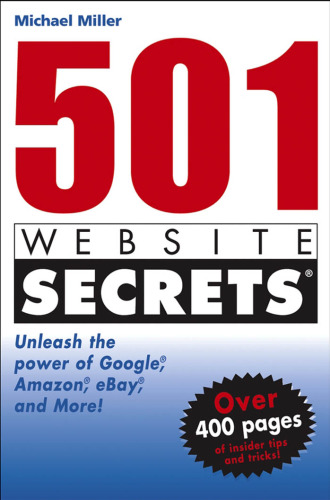 501 Web site secrets: unleash the power of Google, Amazon, eBay, and more