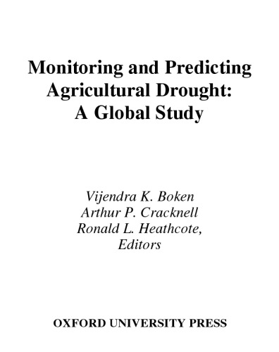 Monitoring and Predicting Agricultural Drought: A Global Study
