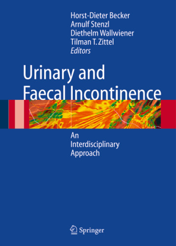 Urinary and Fecal Incontinence: An Interdisciplinary Approach
