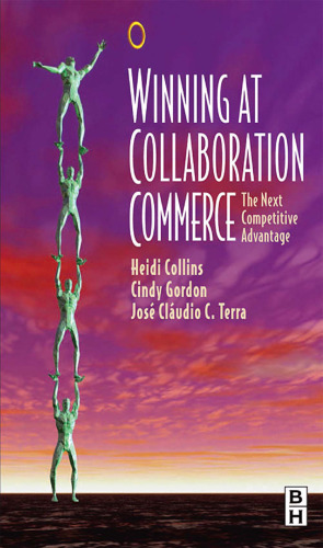 Winning at Collaboration Commerce: The Next Competitive Advantage