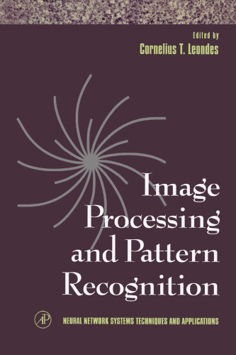 Image Processing and Pattern Recognition (Neural Network Systems Techniques and Applications)