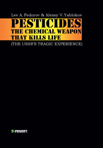 Pesticides: The Chemical Weapon That Kills Life : (The USSR's Tragic Experience)