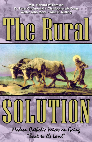 The Rural Solution: Modern Catholic Voices on Going