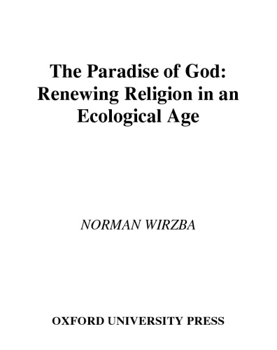The Paradise of God: Renewing Religion in an Ecological Age