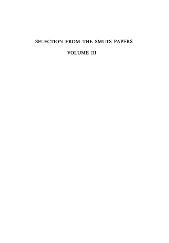 Selections from the Smuts Papers: Volume 3, June 1910-November 1918