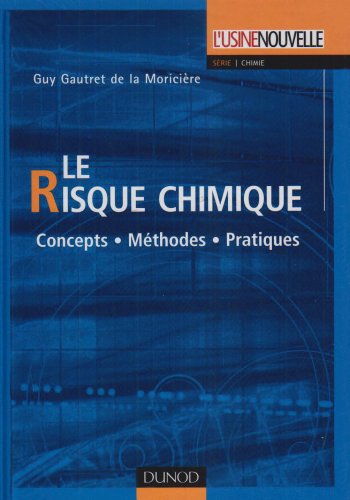 Le risque chimique : Concepts-Méthodes-Pratiques