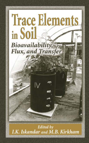 Trace Elements in Soil: Bioavailability, Flux, and Transfer