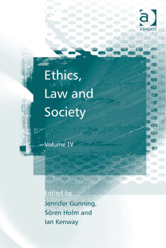 Ethics, Law and Society - Volume 4