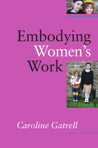 Embodying Women's Work