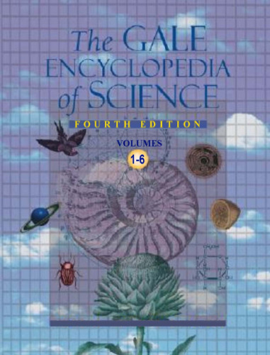 The Gale Encyclopedia of Science, 4th Edition (6 Vol.)