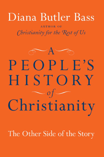 A People's History of Christianity: The Other Side of the Story