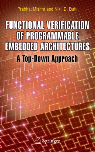 Functional verification of programmable embedded architectures: a top-down approach