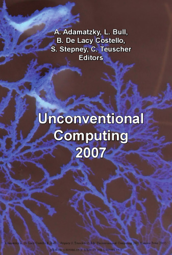 Unconventional Computing 2007