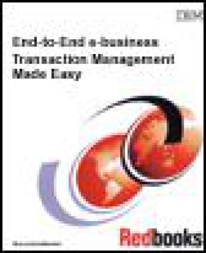 End-to-End E-business Transaction Management Made Easy