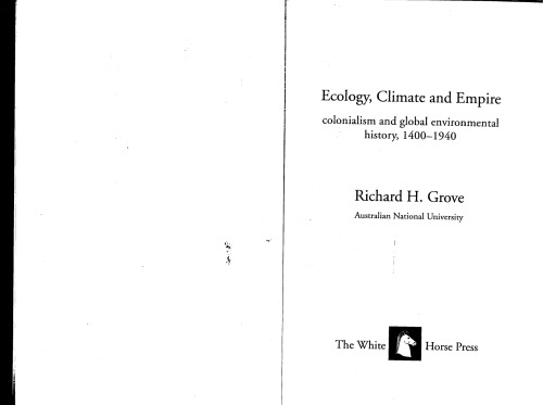 Ecology, Climate and Empire: Colonialism and Global Environmental History, 1400-1940