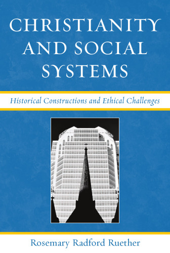 Christianity and Social Systems: Historical Constructions and Ethical Challenges