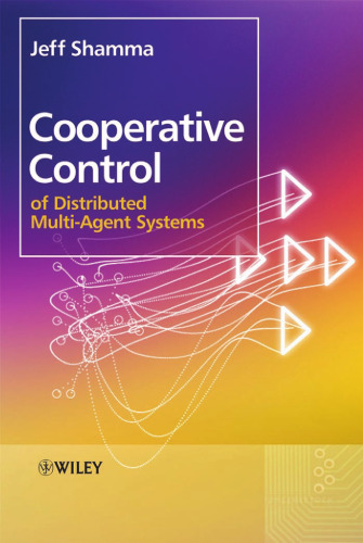 Cooperative Control of Distributed Multi-Agent Systems
