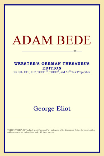 Adam Bede (Webster's German Thesaurus Edition)