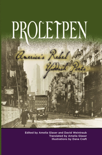 Proletpen: America's Rebel Yiddish Poets