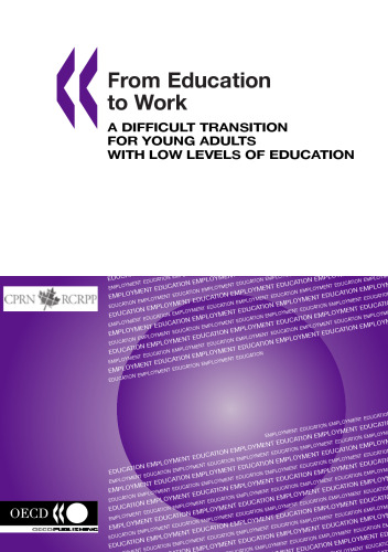 From Education to Work: A Difficult Transition for Young Adults With Low Levels of Education (Employment Education)