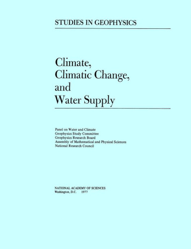 Climate, Climatic Change, and Water Supply (Studies in Geophysics)